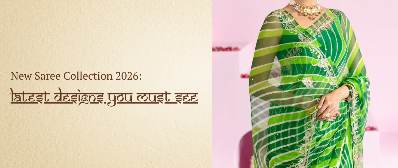 New Saree Collection 2026: Latest Designs You Must See