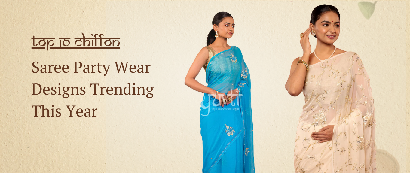 Top 10 Chiffon Saree Party Wear Designs Trending This Year
