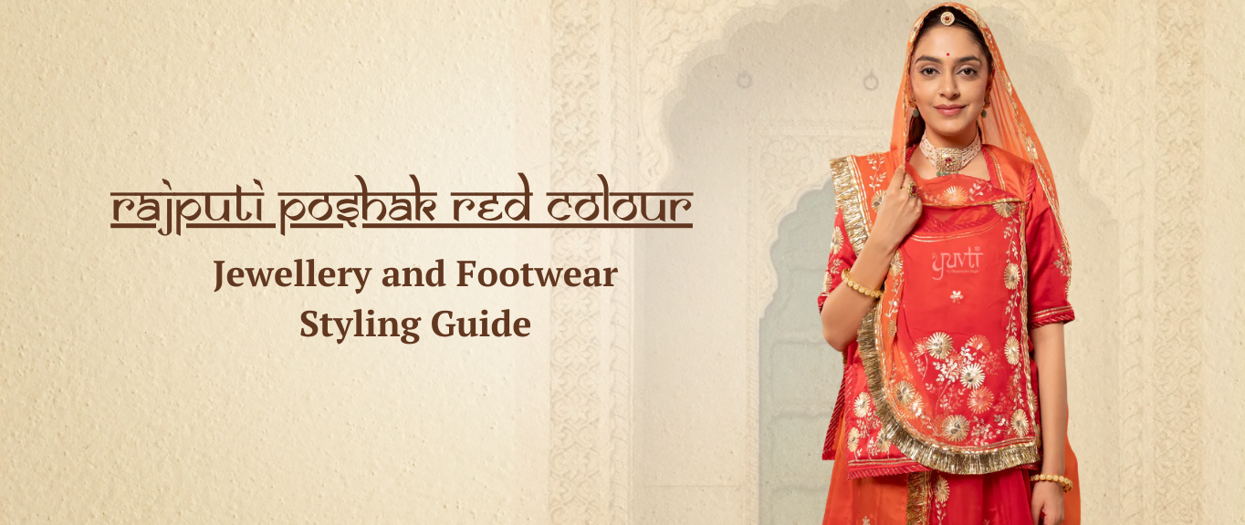 Rajputi Poshak Red Colour: Jewellery and Footwear Styling Guide